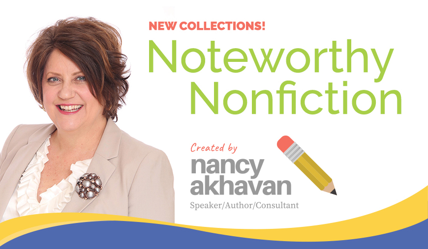 New Collections! Noteworthy Nonfiction created by Nancy Akhaven